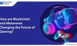 How are Blockchain and Metaverse Changing the Future of Gaming?