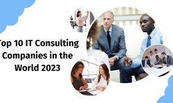 Top 10 IT Consulting Companies in the World 2023