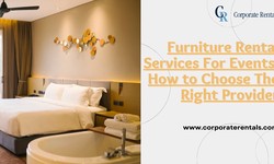 Furniture Rental Services for Events: How to Choose the Right Provider