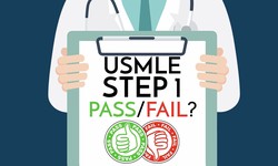 The USMLE Step 1 Exam: A Guide to Conquering the Pass/Fail Challenge