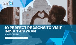 10 Perfect Reasons To Visit India This Year