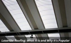 Laserlite Roofing: What It Is and Why It's Popular