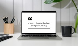 how to choose the best computer to buy