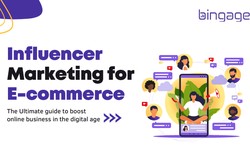 Influencer Marketing for Ecommerce: The Ultimate Guide to boost your business in digital world
