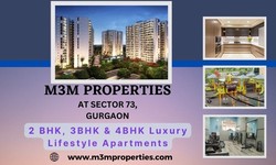 M3M Sector 73 – For Those Wonderful And Restful Moments In Gurugram