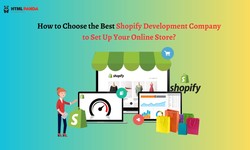 How to Choose the Best Shopify Development Company to Set Up Your Online Store?