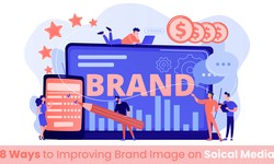 8 Ways to Improving Brand Image on Social Media
