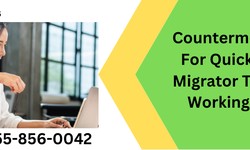Countermeasures For QuickBooks Migrator Tool Not Working Issue