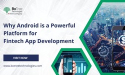 Why Android is a Powerful Platform for Fintech App Development