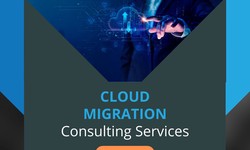 A Comprehensive Guide to Cloud Migration Consulting Services | TecBrix