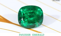 The Rare and Precious Panjshir Emerald: A Closer Look at its Exquisite Beauty and Value
