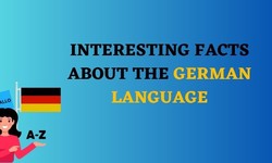 Interesting Facts About The German Language