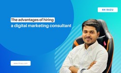 The advantages of hiring a digital marketing consultant