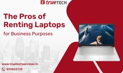 The Pros Of Laptop On Rent For Business Purposes