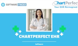 Benefits of Using ChartPerfect EHR for Your Medical Practice