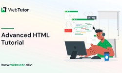 Advanced HTML Tutorial: Online Tutorial for Web Designing