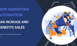 How Marketing Automation Can Increase and Benefits Sales