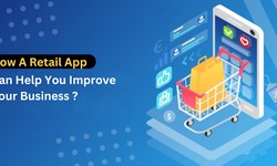 How A Retail App Can Help You Improve Your Business