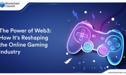 The Power of Web3: How It's Reshaping the Online Gaming Industry