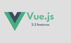 Vue 3.3 Overview: What's New and What's with TypeScript