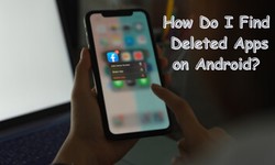How Do I Find Deleted Apps on Android?