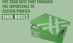 Put Your Best Foot Forward: The Importance of Custom Printed Shoe Boxes