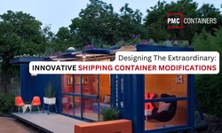 Designing The Extraordinary: Innovative Shipping Container Modifications
