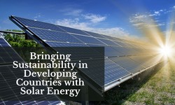 Bringing Sustainability in Developing Countries with Solar Energy