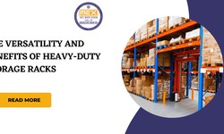 The Versatility and Benefits of Heavy-Duty Storage Racks
