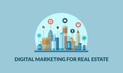 Why choose Digital Marketing for Real Estate in Hyderabad?