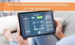 How to Incorporate Smart Home Technology in Your Apartment?