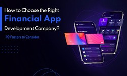 Choose the Right Financial App Development Company