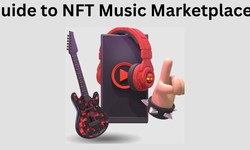 NFT Music Marketplaces: Unlocking the Potential for Artists and Collectors