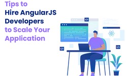 Tips to Hire AngularJS Developers to Scale Your Application