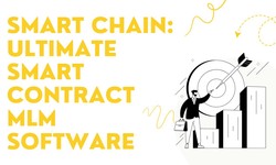 Smart Chain: Ultimate Smart Contract MLM Software