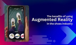 The benefits of using augmented reality in the shoes industry