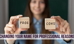 Changing Your Name for Professional Reasons: Pros and Cons