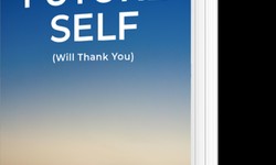 Transform Your Life And Discover the Extraordinary Power of Your Future Self Book