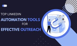 Top LinkedIn Automation Tools for Effective Outreach