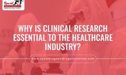 Why Is Clinical Research Essential To the Healthcare Industry?