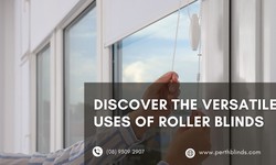 Why Roller Blinds Are The Most Versatile Blind?