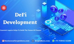 Defi Development - Essential Aspects Helps To Build The Future Of Finance