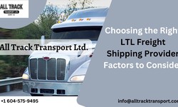 Choosing the Right LTL Freight Shipping Provider: Factors to Consider