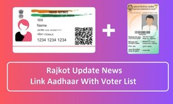 Rajkot Update News : Link-Aadhaar-With-Voter-List : Full Details!