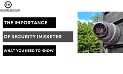 CCTV EXETER Looking for A CCTV Installer Company In Exeter?
