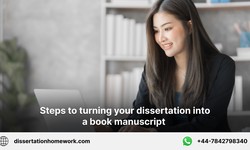 Steps to Turning Your Dissertation into a Book Manuscript