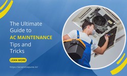 The Ultimate Guide to AC Maintenance: Tips and Tricks