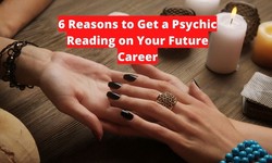6 Reasons to Get a Psychic Reading on Your Future Career