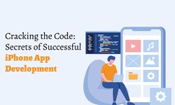 Cracking the Code: Secrets of Successful iPhone App Development