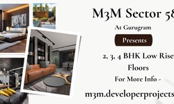 M3M Sector 58 Gurugram - Luxury, Location, And Convenience